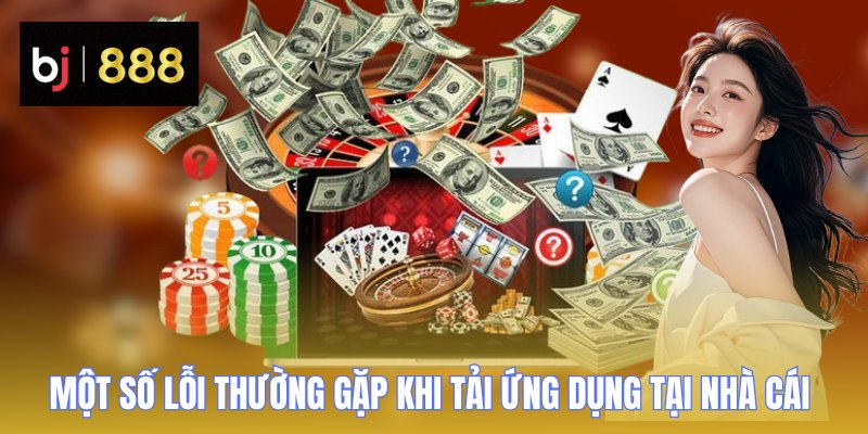 tai app bj888 loi